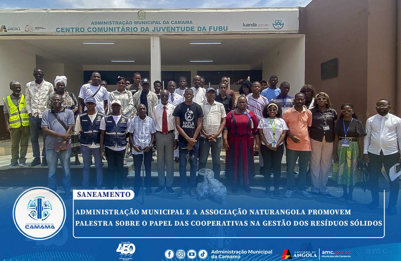 ADMINISTRAÇÃO MUNICIPAL E A ASSOCIAÇÃO NATURANGOLA PROMOVEM PALESTRA SOBRE O PAPEL DAS COOPERATIVAS NA GESTÃO DOS RESÍDUOS SÓLIDOS
